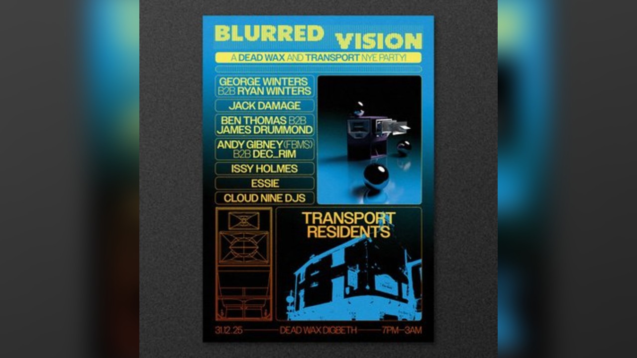 Blurred Vision 'A Dead wax + Transport NYE party'