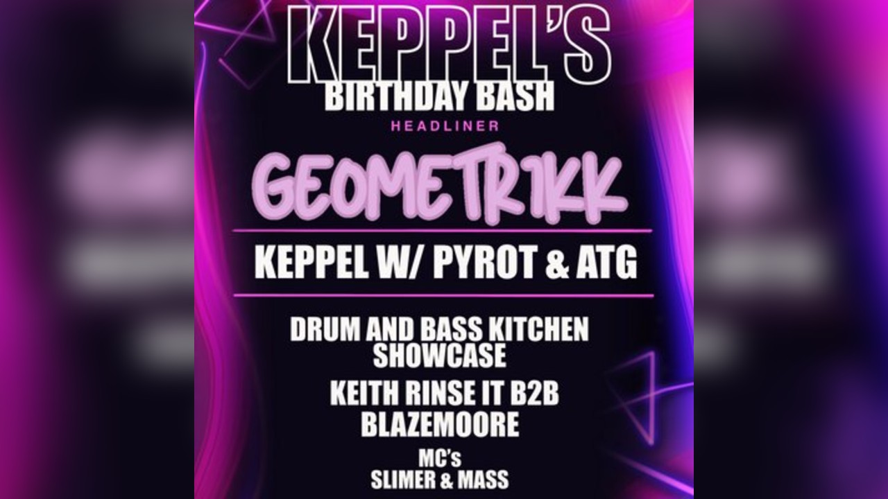 Keppel's Birthday Bash (Drum and Bass Kitchen Showcase)