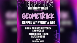 Keppel's Birthday Bash (Drum and Bass Kitchen Showcase)