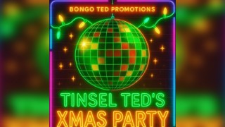 Tinsel Ted's Xmas Party
