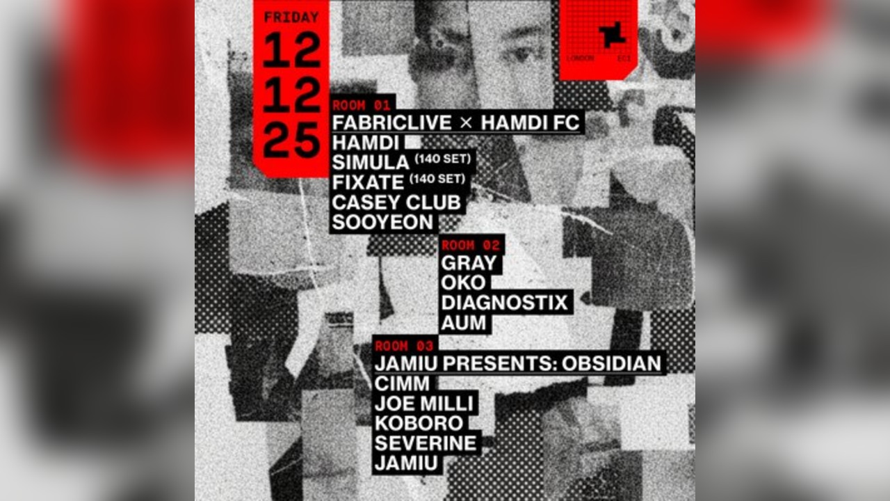 FABRICLIVE x HAMDI FC: Hamdi, Simula, Fixate, Gray, Oko + morę