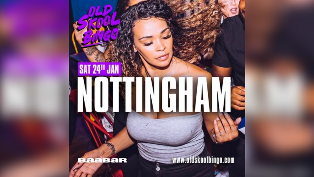 Old Skool Bingo Sat 24th Jan Nottingham