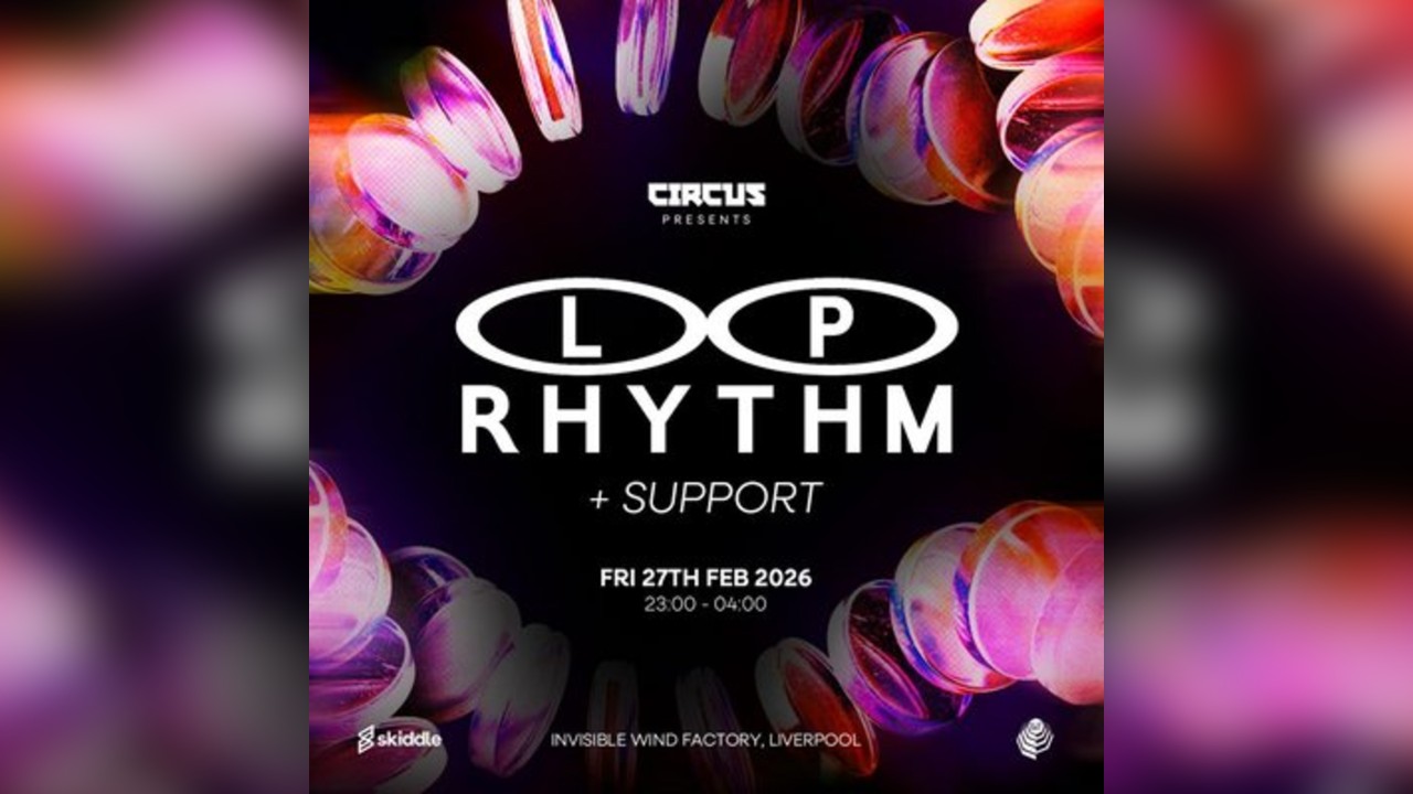 Circus Presents L.P. Rhythm Liverpool