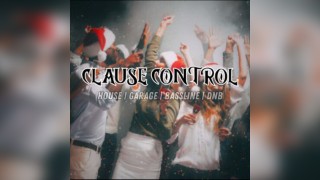 CLAUSE CONTROL (multi-genre Christmas rave)