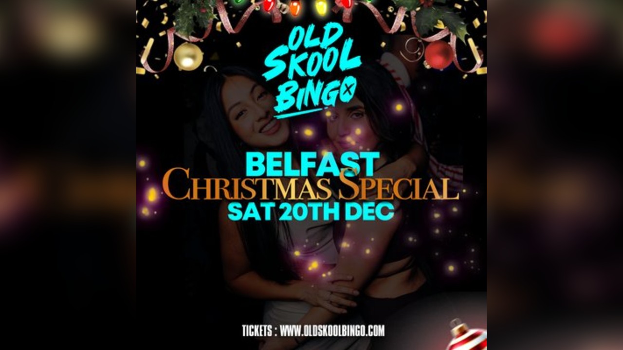 Old Skool Bingo Sat 20th December Belfast