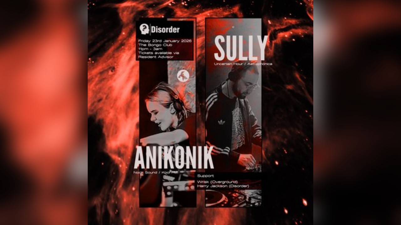 Disorder presents: Sully & Anikonik