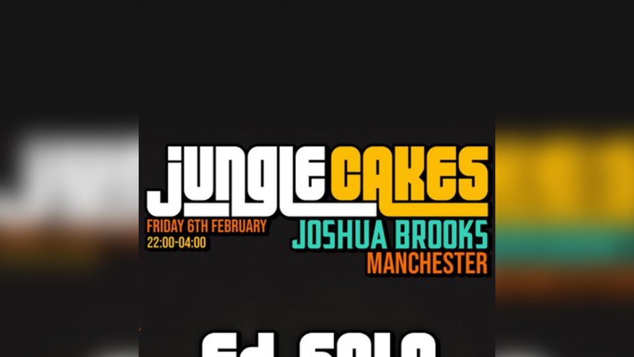 Jungle Cakes: Ed Solo, Deekline and Benny Page | Manchester