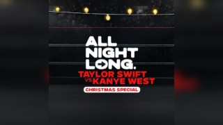FREE TICKETS - Pop & RnB - All Night Long - TAYLOR vs KANYE