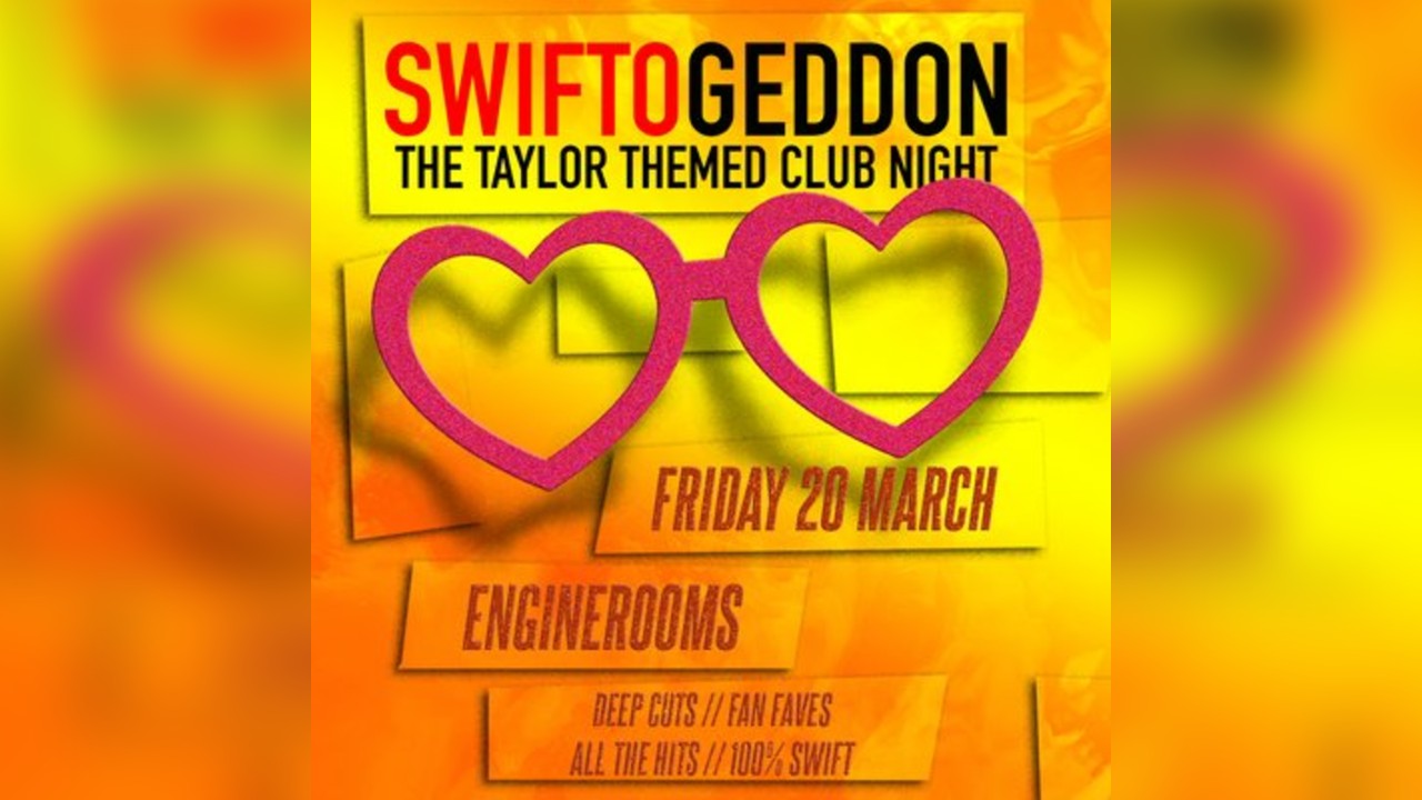 Swiftogeddon - The Taylor Themed Club Night | Southampton