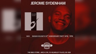 Jerome Sydenham presents: Ibadan Sound's 30th Anniversary Party