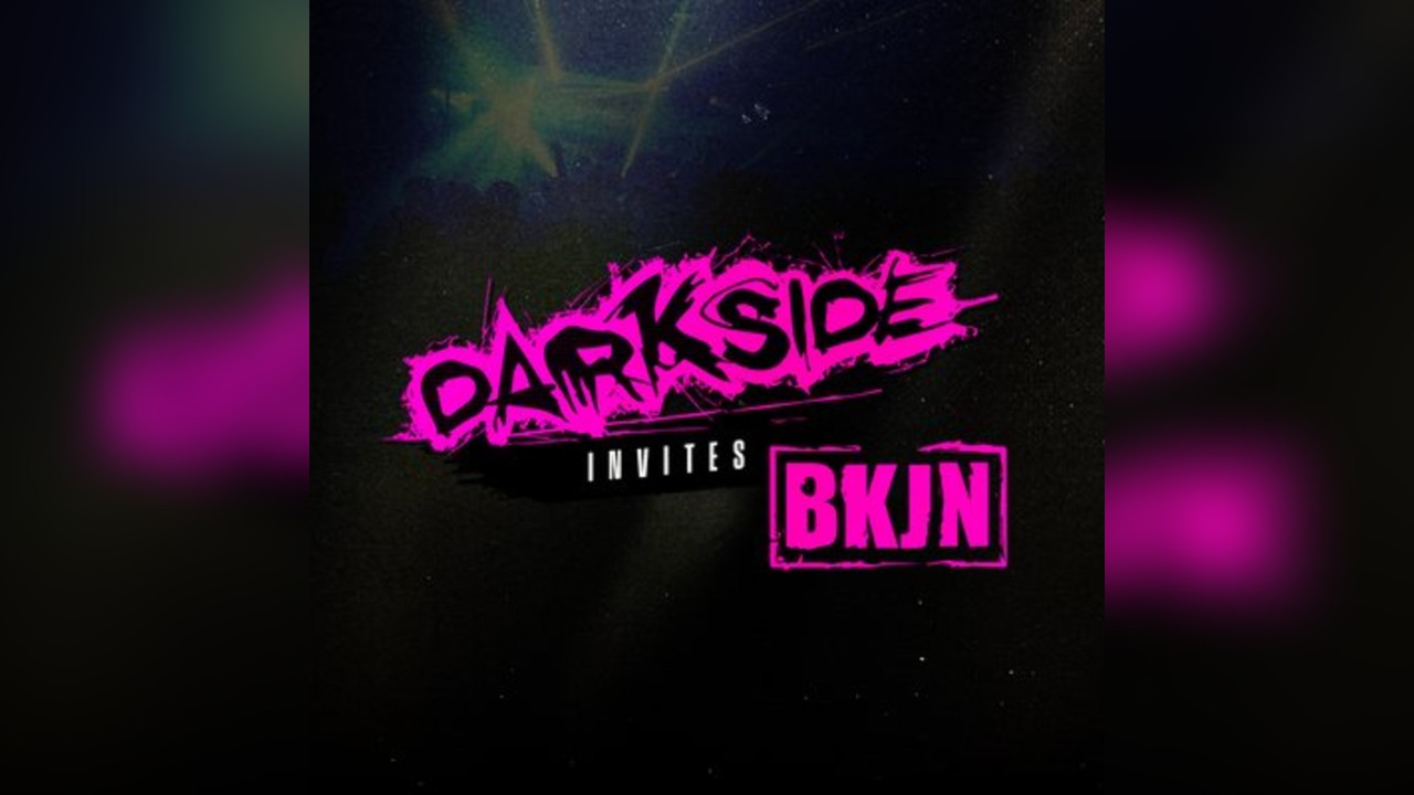 Darkside invites BKJN: Friday 27th Febuary 2026