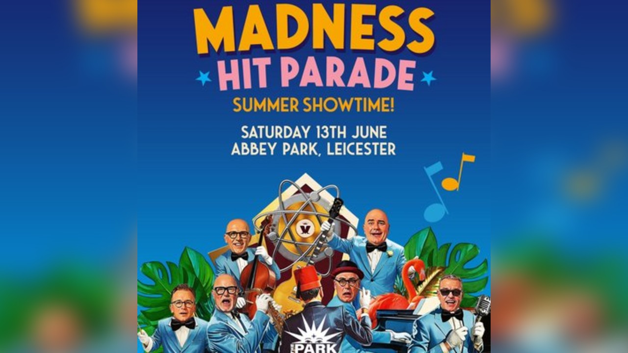 The Park Series presents MADNESS