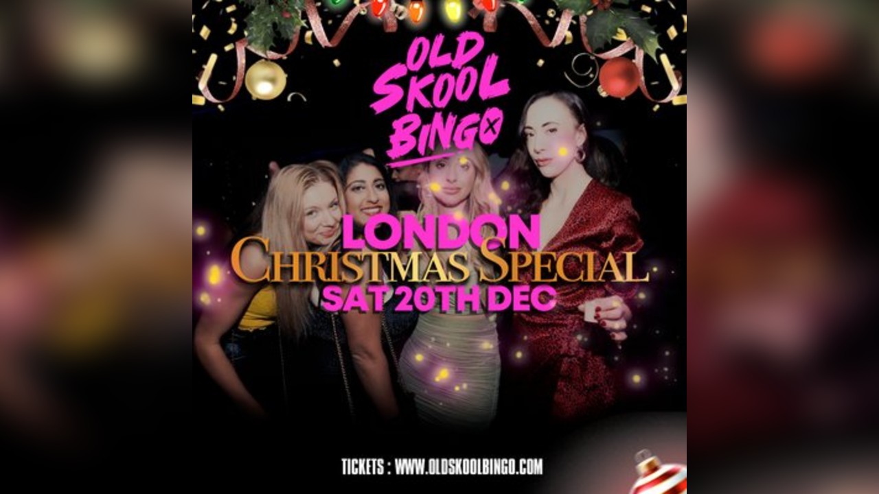 Old Skool Bingo Pop Special Sat 20th Dec London
