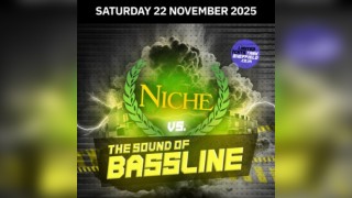 NICHE vs SOUND OF BASSLINE ft JAMIE DUGGAN & guests
