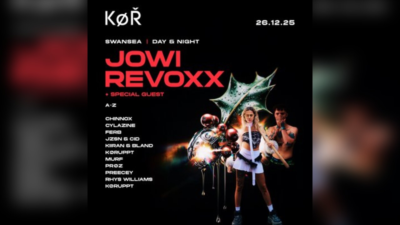 KØR Swansea - Jowi, Revoxx +More