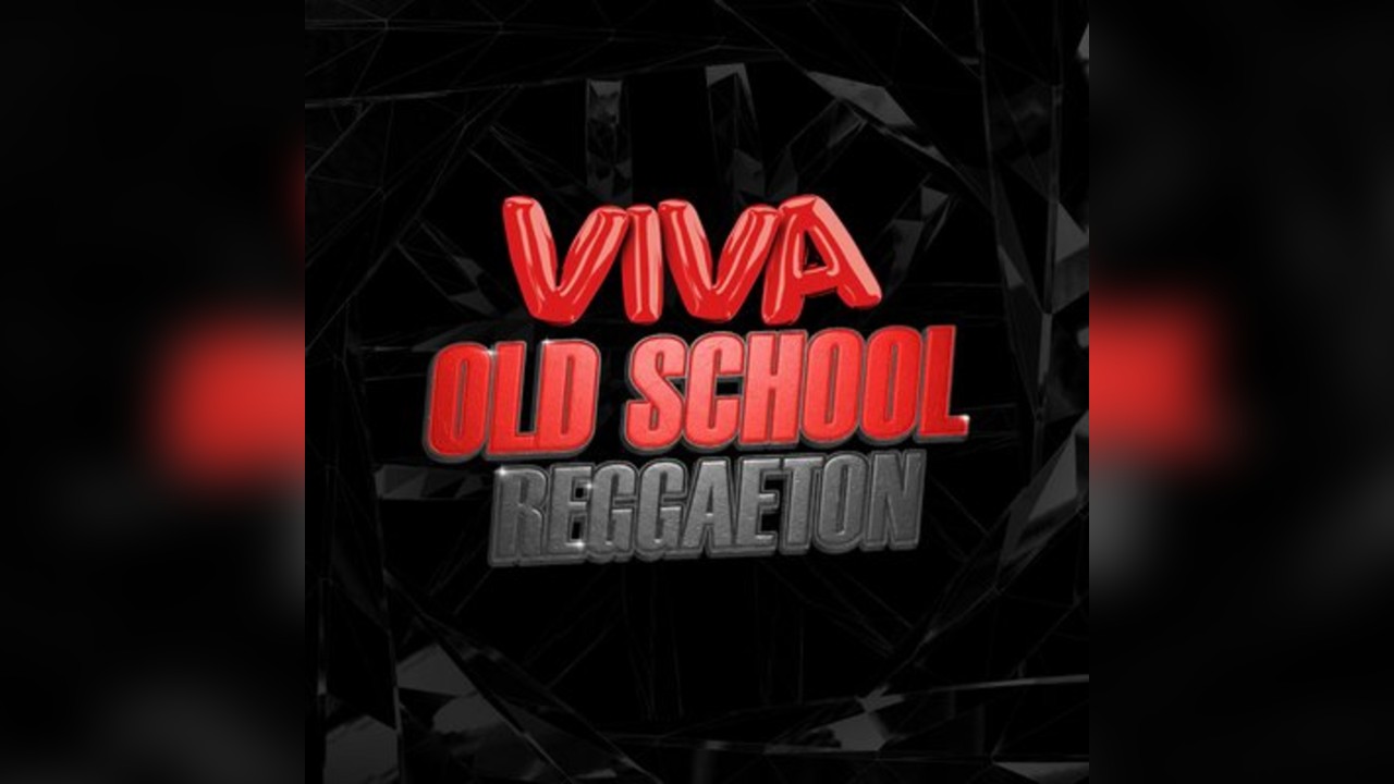 VIVA Reggaeton - Old School Reggaeton