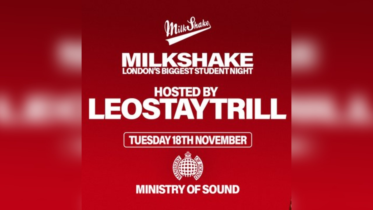 Milkshake, Ministry of Sound Presents: LEOSTAYTRILL
