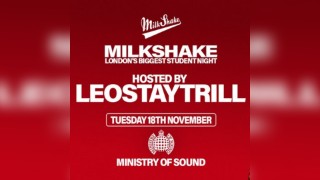 Milkshake, Ministry of Sound Presents: LEOSTAYTRILL