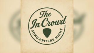 The In Crowd Songwriters night