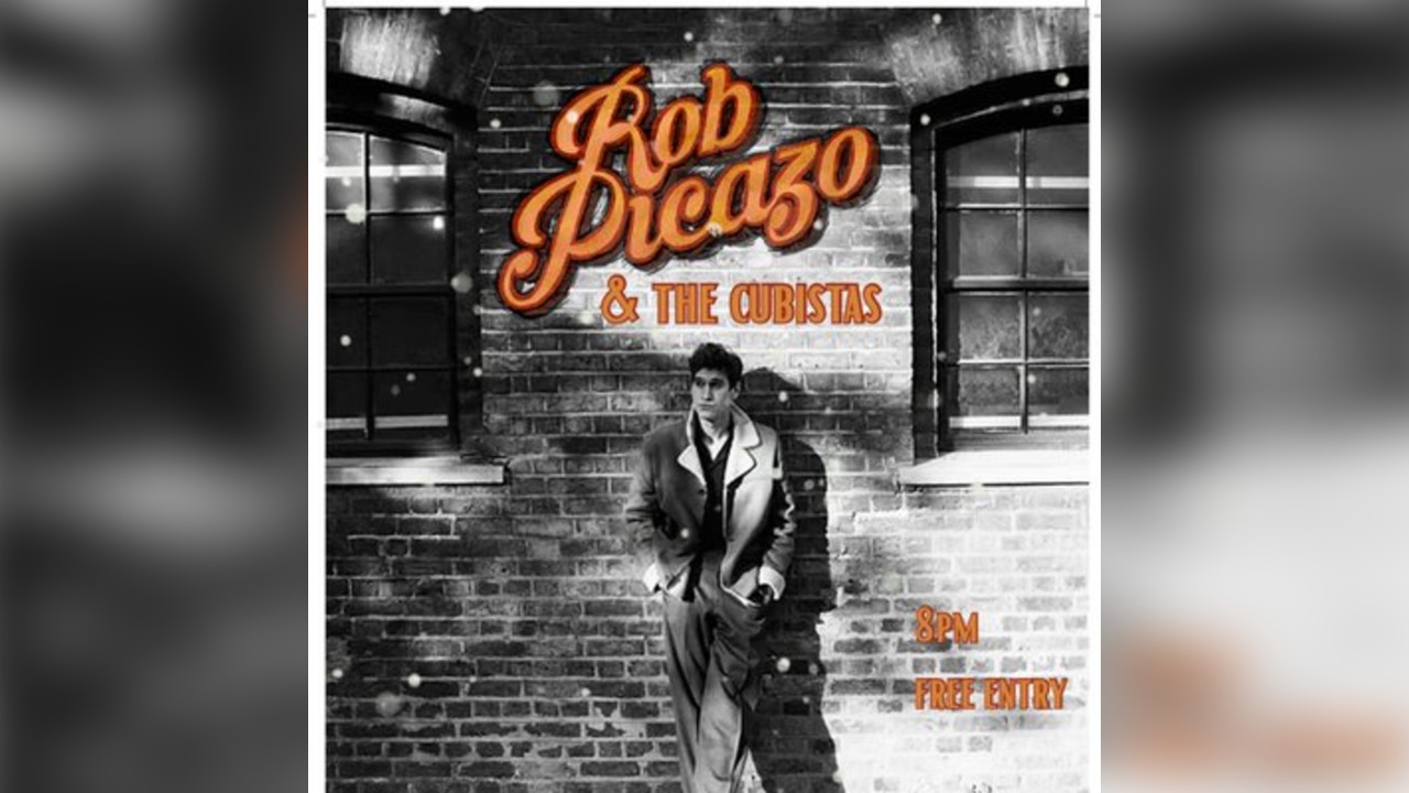 Rob Picazo & The Cubistas - FREE ENTRY