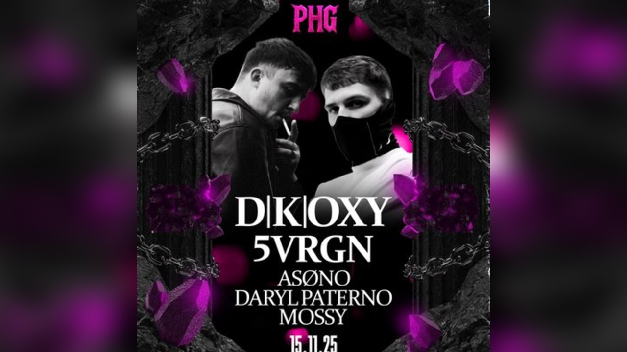 PHG Birthday Bash - D|K|OXY + 5VRGN