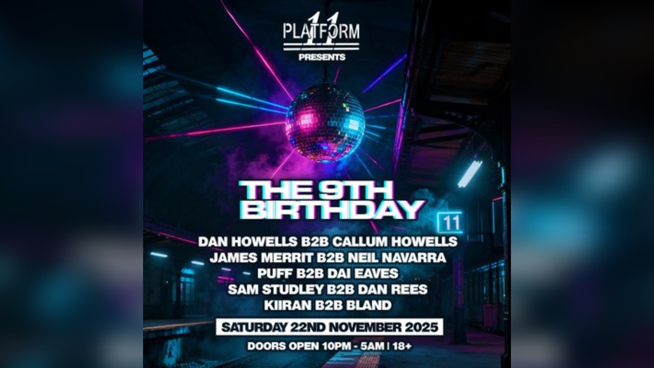 Platform11 Presents the 9th birthday