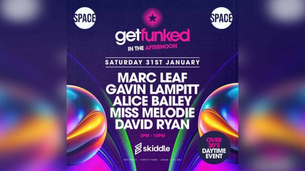 Get Funked In The Afternoon (Over 30's)