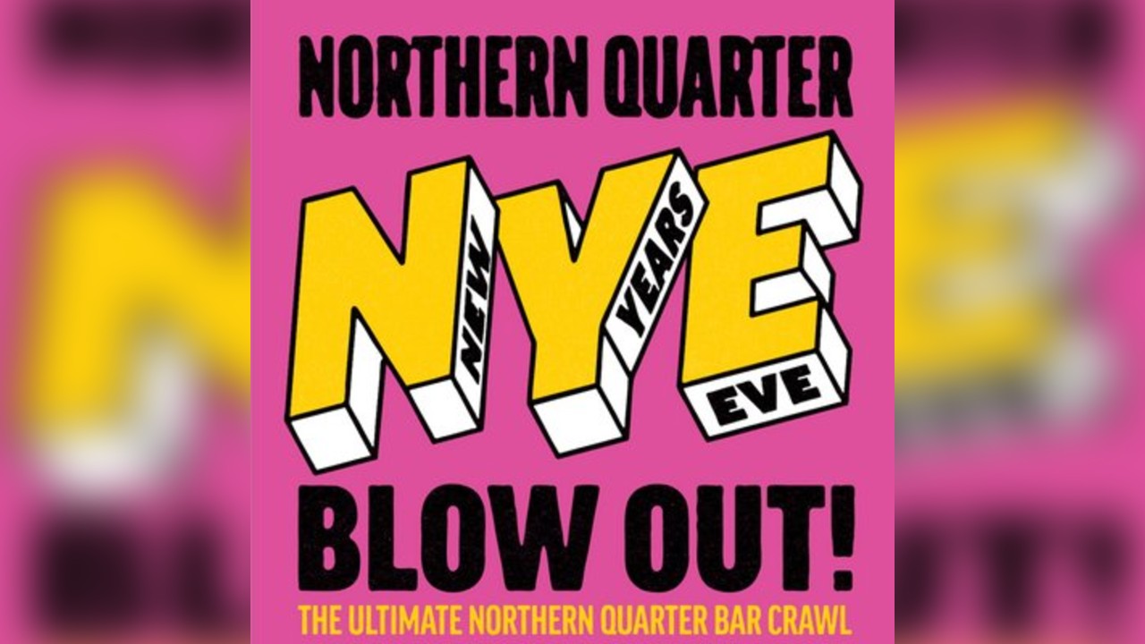 Northern Quarter NYE Blowout