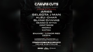 Canvas Cuts Launch Party-Aries, Selecta J Man, Kleu,Blank Canvas