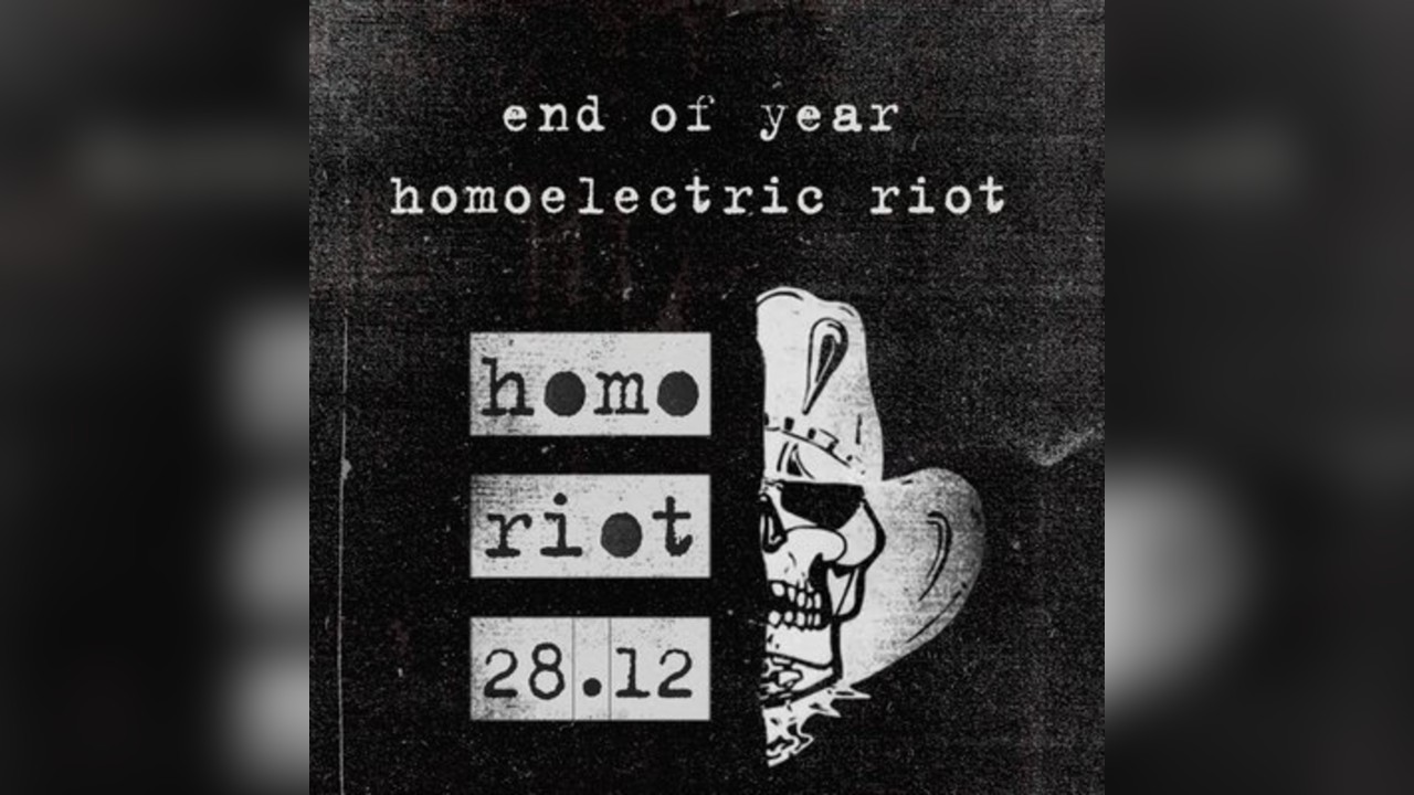 End of Year Homoelectric Riot