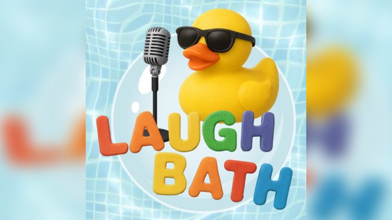 The Laugh Bath