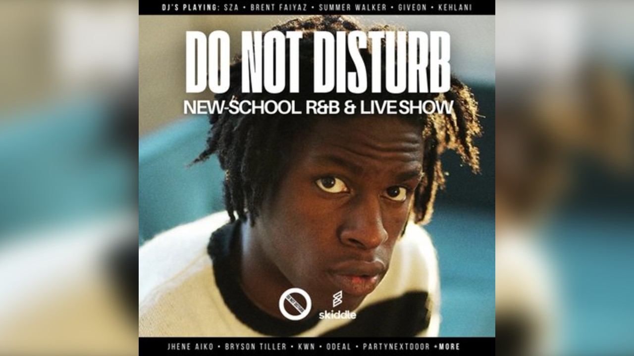 DO NOT DISTURB: New-School R&B & Live Show