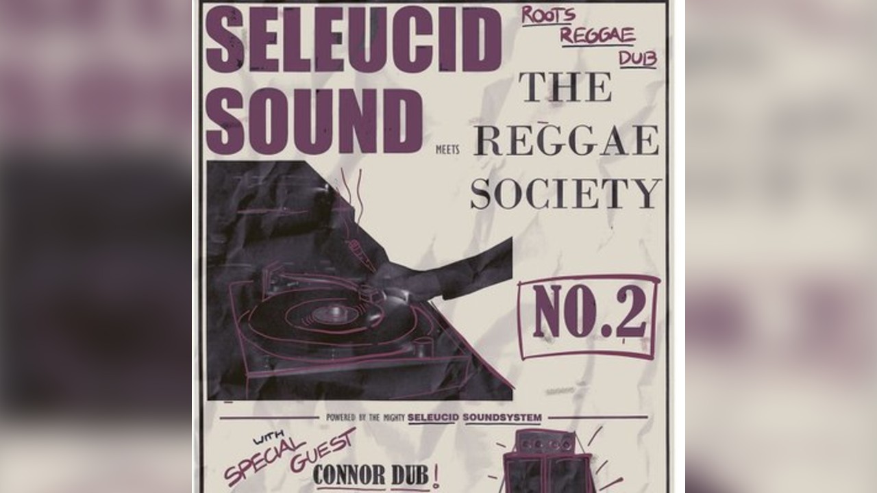 Reggae Society x Seleucid Soundsystem *FREE*