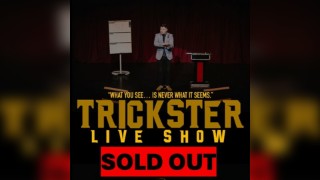 Trickster Live Show