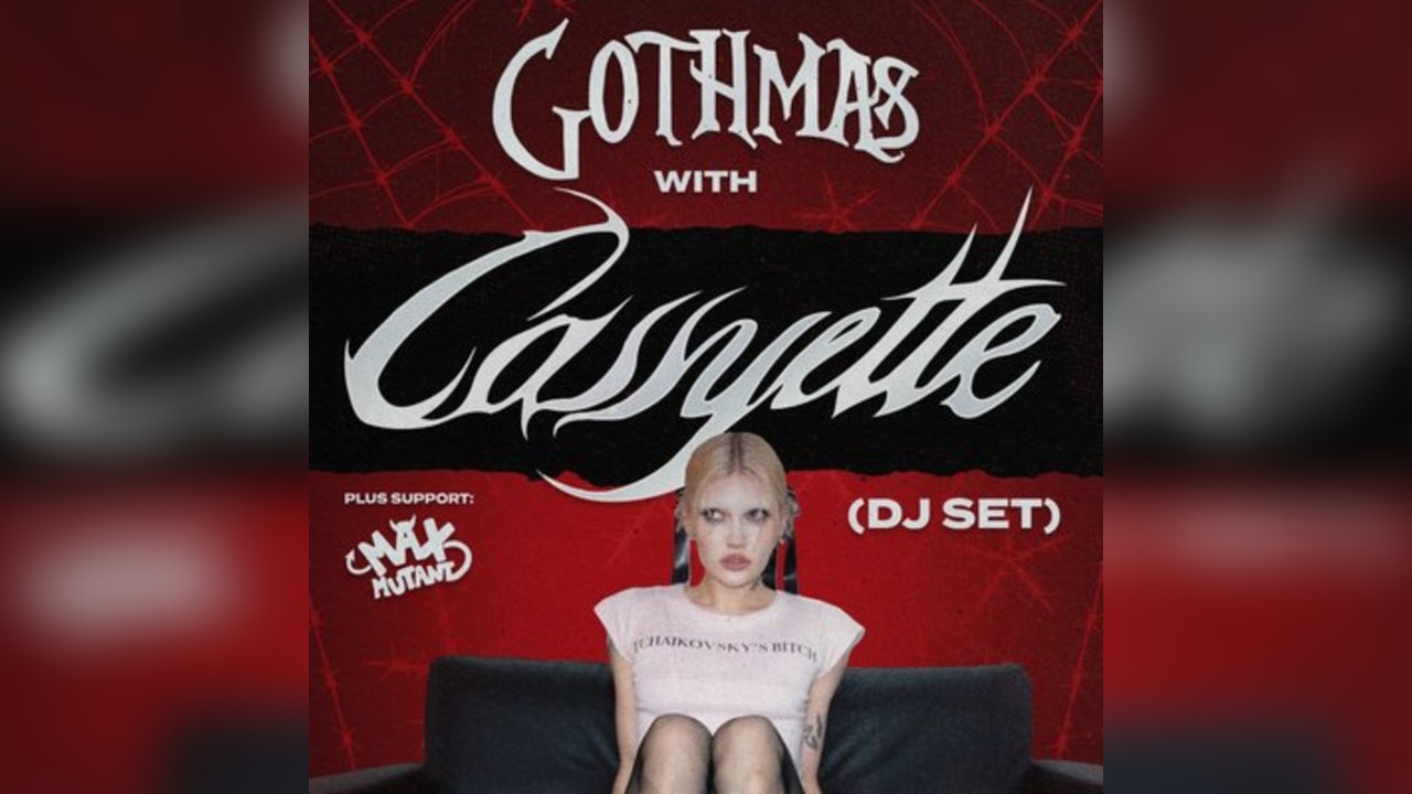 Gothmas With Cassyette DJ Set