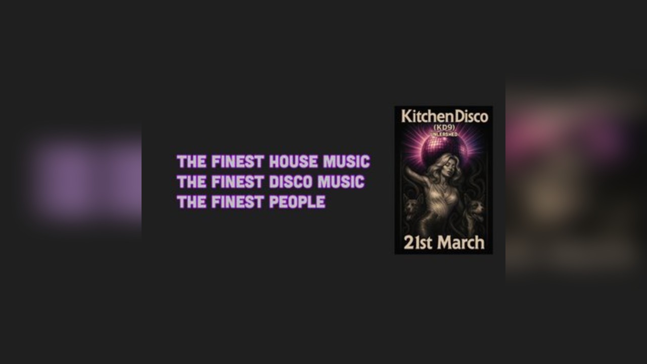 Kitchen Disco ( KD9) unleashed