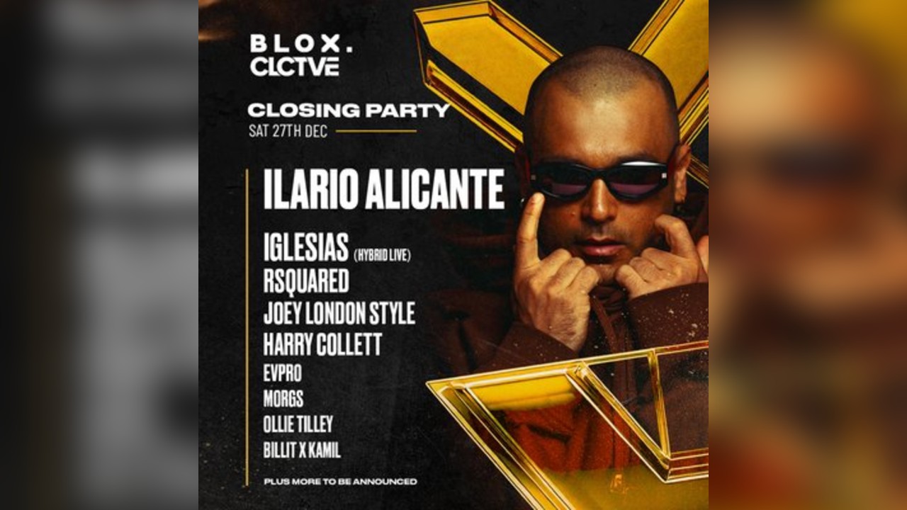 BLOX x CLCTVE presents ILARIO ALICANTE & Friends