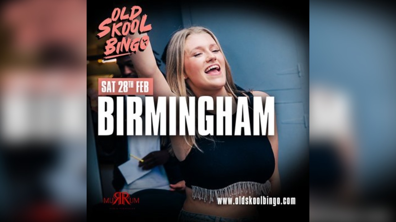 Old Skool Bingo Sat 28th Feb Birmingham