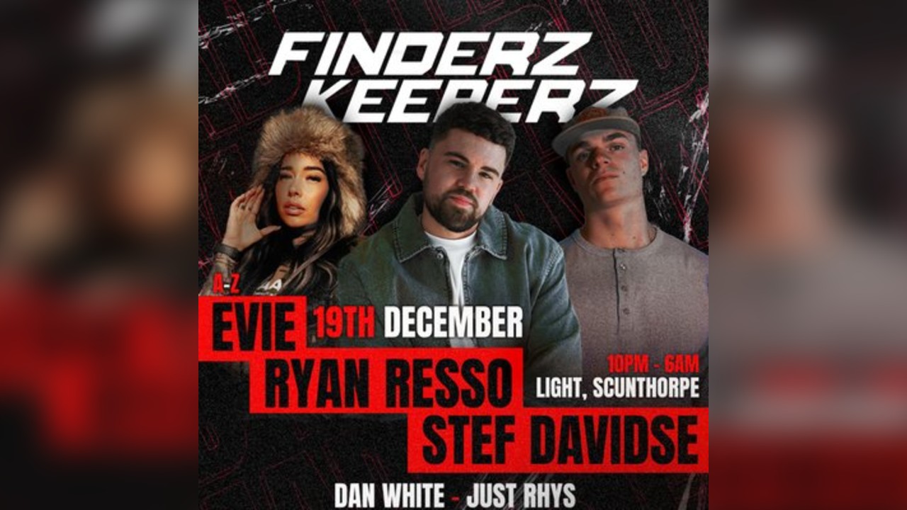 Finderz Keeperz present Ryan Resso, Stef Davidse & Evie