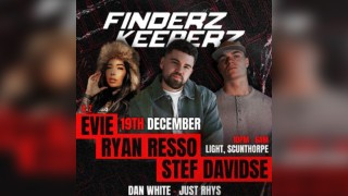 Finderz Keeperz present Ryan Resso, Stef Davidse & Evie