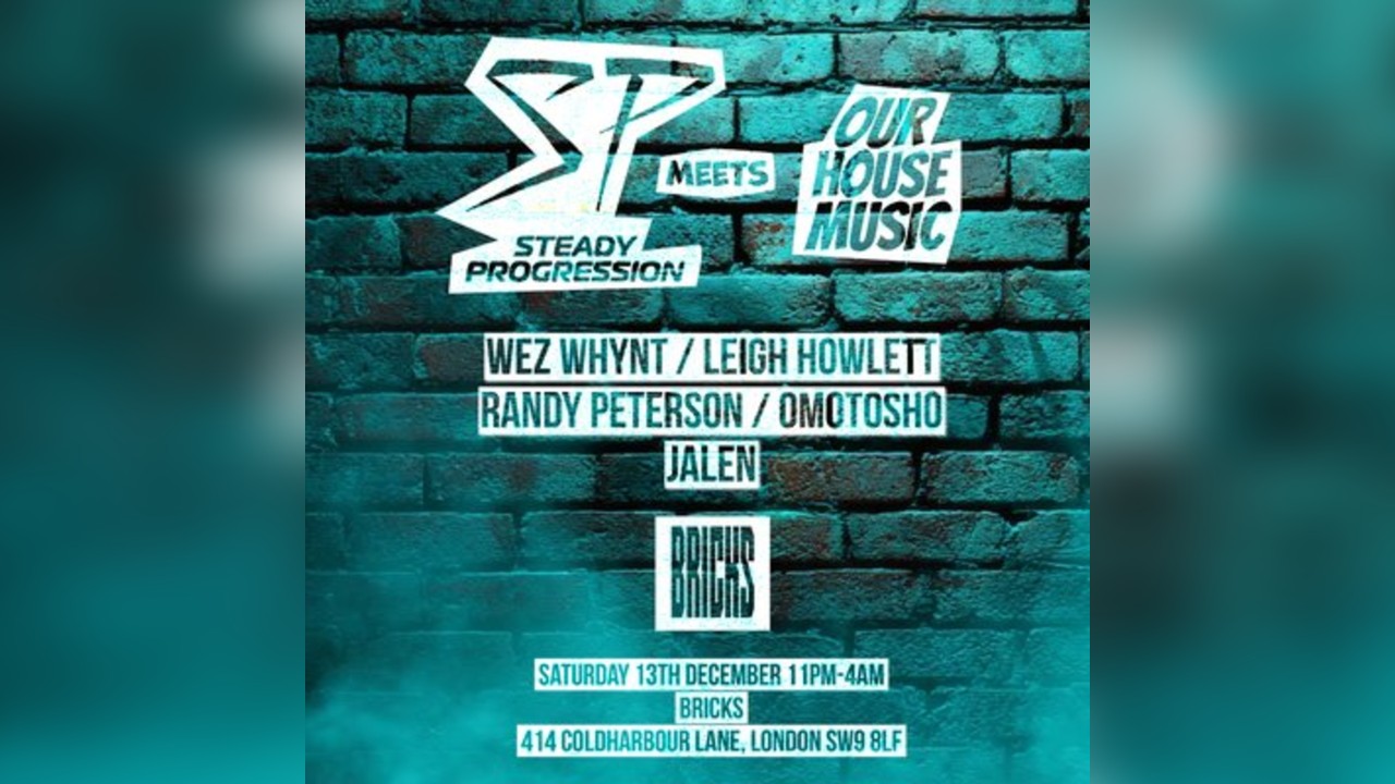 Steady Progression Meets Our House Music