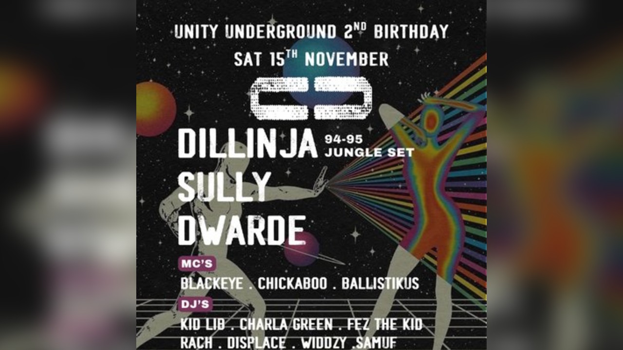 Unity Underground 2nd Birthday - Dillinja, Sully, Dwarde, RAZE