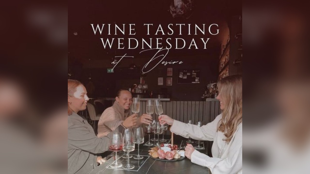 Wine tasting Wednesday @ Desire