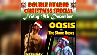 OASIS v THE STONE ROSES - DOUBLE HEADER Christmas Party