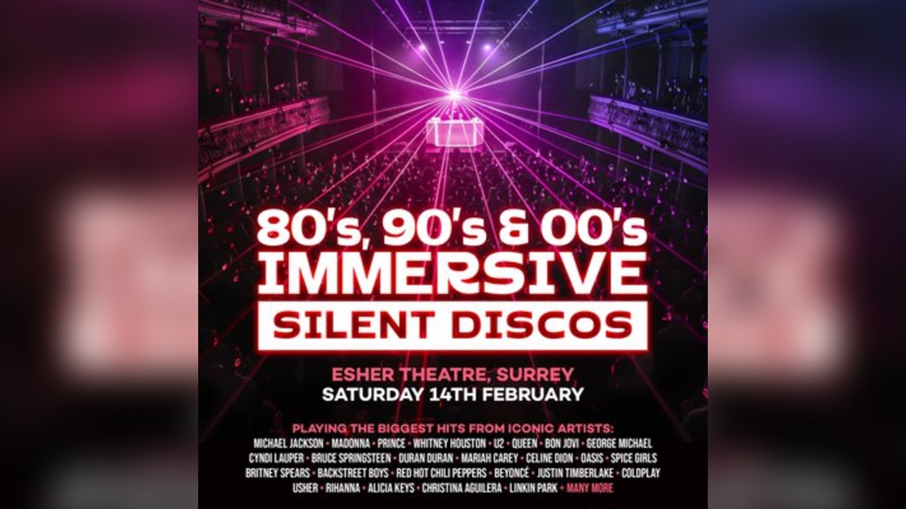 80s, 90s & 00s Silent Disco @ Esher Theatre, Surrey