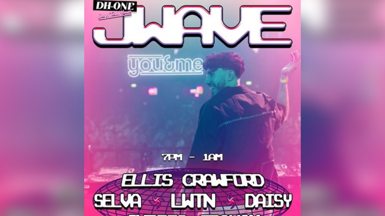 DH-One presents JWAVE (You&Me) @ The Drunken Duck