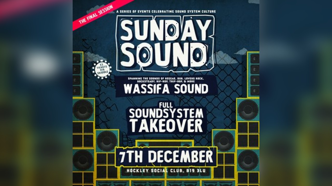 Sunday Sound: The Final Session (Ft: WASSIFA SOUND)