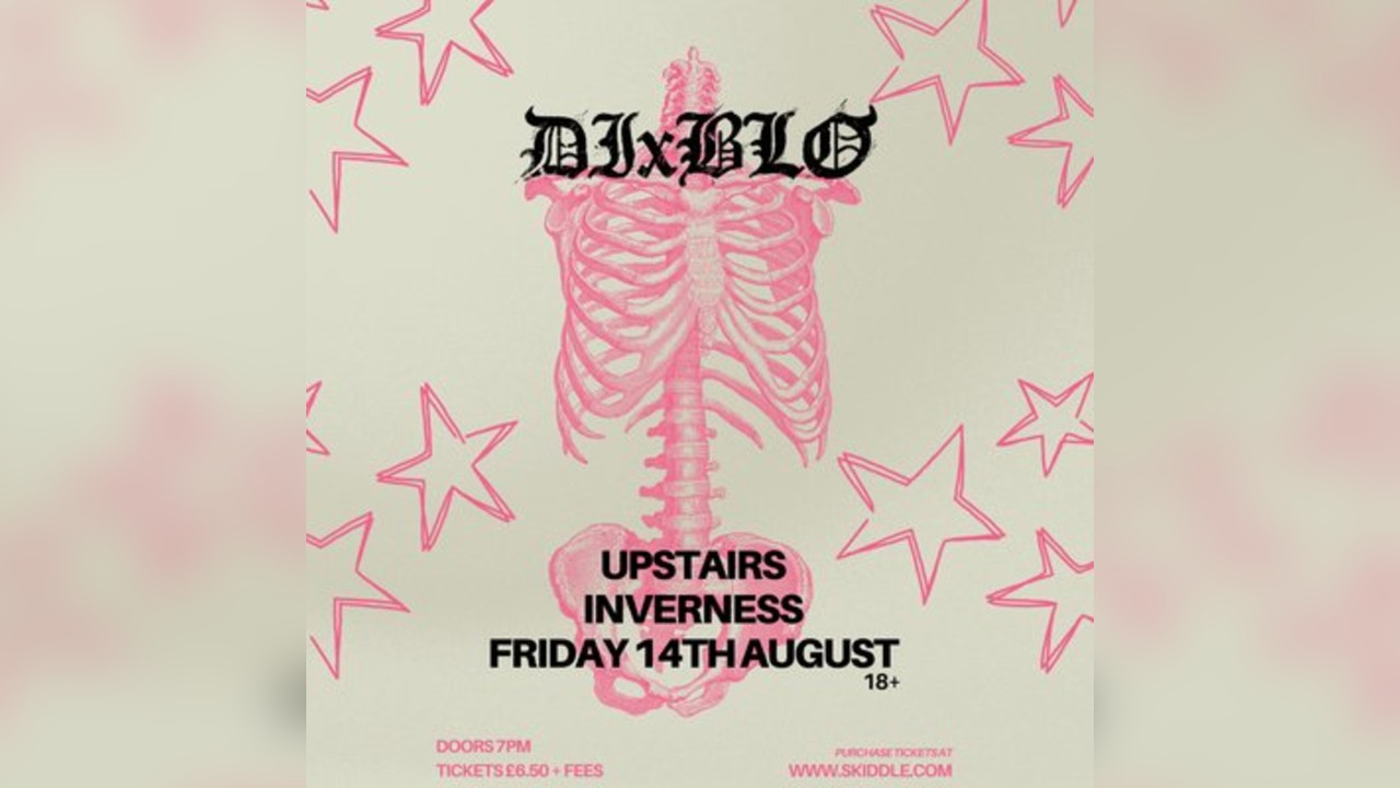 DIxBLO @UPSTAIRS INVERNESS
