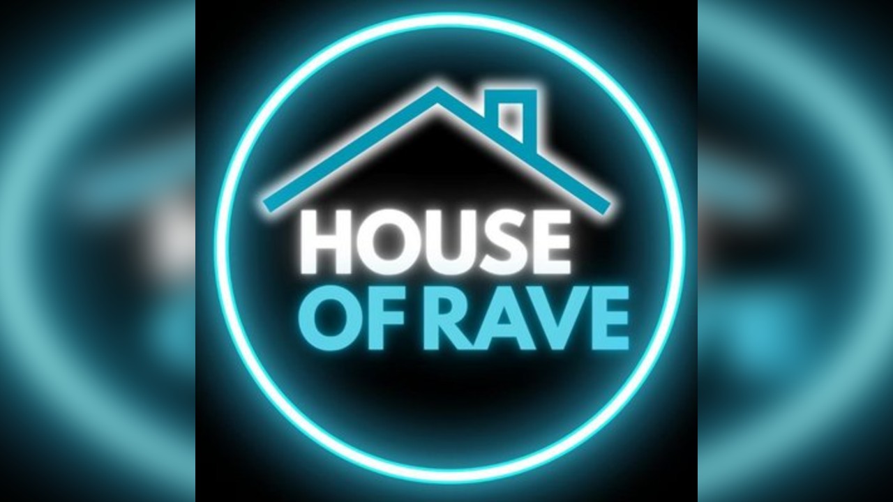 House Of Rave