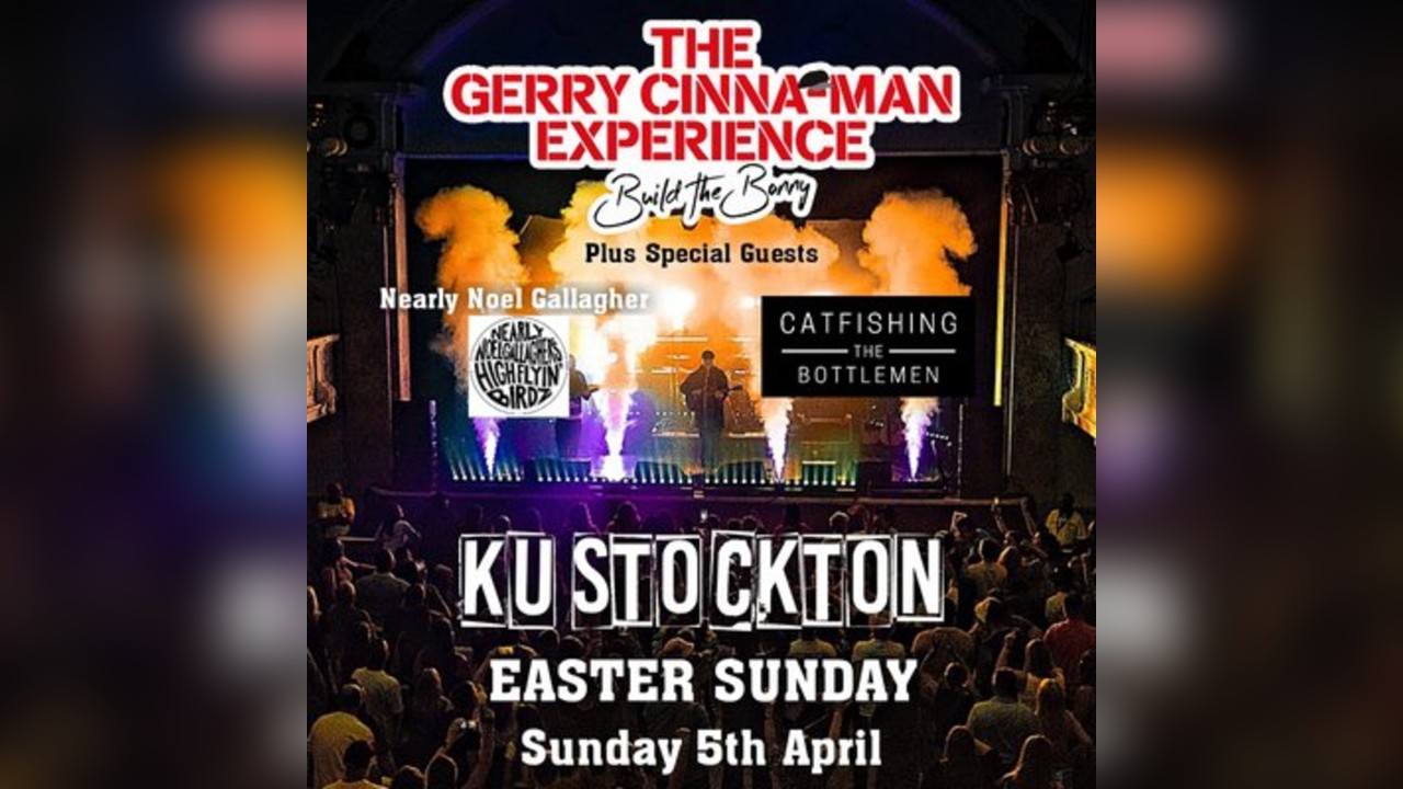 The Gerry Cinna-Man Experience + Catfish +Nearly Noel